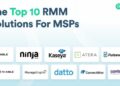 The Top RMM Solutions For MSPs | Expert Insights